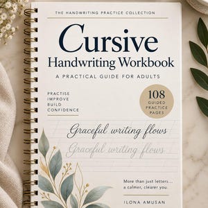 May include: A spiral-bound Cursive Handwriting Workbook for adults with a cream cover featuring dark blue text, a gold circle graphic stating 108 guided practice pages, and a botanical illustration of green and gold leaves at the bottom left.