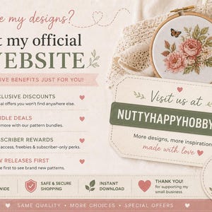 May include: A promotional graphic featuring an embroidery hoop with a floral design, text reading Love my designs? Visit my official WEBSITE, and a tag displaying NUTTYHAPPYHOBBY.COM. The layout includes icons for discounts, bundles, and rewards.
