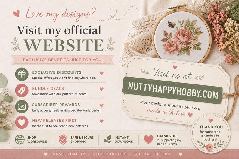 May include: A promotional graphic featuring an embroidery hoop with a floral design, text reading Love my designs? Visit my official WEBSITE, and a tag displaying NUTTYHAPPYHOBBY.COM. The layout includes icons for discounts, bundles, and rewards.