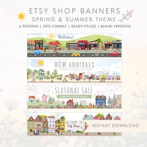 May include: Etsy shop banners with a spring and summer theme. The image shows six designs in JPEG format, ready to use, with blank versions. The banners feature colorful town scenes with text like "Welcome," "New Arrivals," and "Seasonal Sale."
