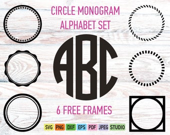 Circle Monogram SVG, Eps, Dxf, Png Files, Circle Monogram Svg +6 Free Frames, Circle Svg Silhouette & Cricut Files, Monogram Fonts Cut Files