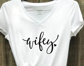 WIFEY T-Shirt!