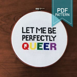 Perfectly Queer Cross Stitch Pattern, Rainbow, LGBTQ, Pride, Funny LGBTQ, Feminist, Pattern, Sex Positive, Funny, Pun Gift