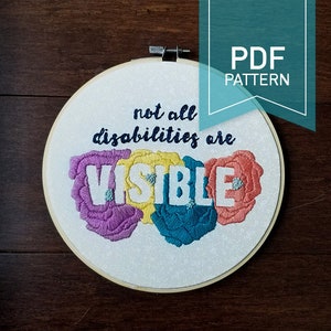 Not All Disabilities Are Visable Embroidery PDF Pattern, Beginner, How To Embroidery, Invisible Illness, Spoonie, Chronic Illness image 1