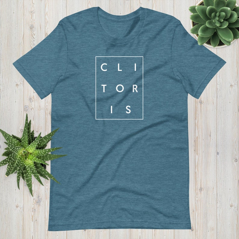 CLI TOR IS T-Shirt, Feminist T-Shirt, Feminist Gift, Sex Positive, Best Friend, Clitoris, Vulva, Funny, Bachelorette, Feminist Heather Deep Teal