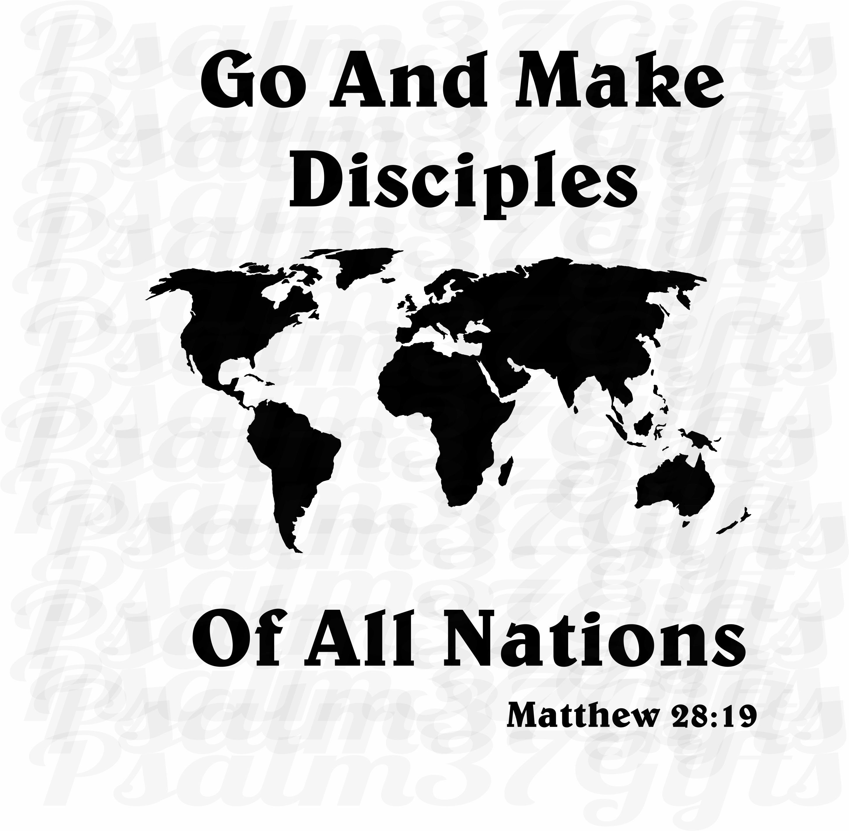 Go And Make Disciples Of All Nations Bible Verse Shirt Go And Make Disciples Of All Nations Bible Verse Shirt