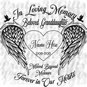 Geliefde kleindochter SVG In liefdevolle herinnering aan gemiste voor altijd in ons hart Memorial Angel Wings Duiven die je cricut personaliseert