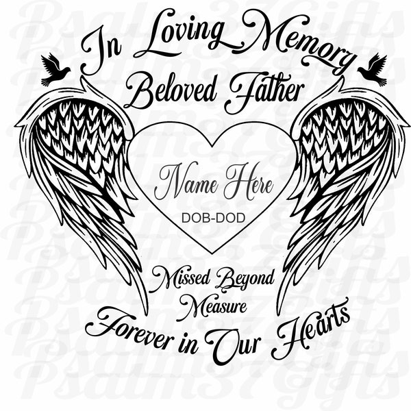 Beloved Father In Loving memory of missed beyond measure forever in our hearts memorial angel wings doves you personalize svg for cricut
