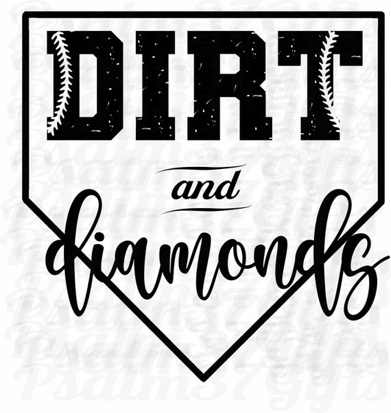 Dirt And Diamonds Softball Svg File Instant Download Great For