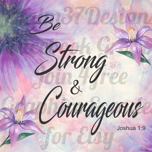 Joshua 1 9 Be Strong Courageous Bible Verse Sublimation Wrap Jpeg Png Pdf tumbler towel tote shirt church décor Pastor gift High Reso 600DPI