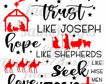 Believe Like Mary Trust Like Joseph Hope Like Shepherds Seek Like Wisemen Love Like Jesus SVG File Sublimation High Resolution 600dpi Cricut