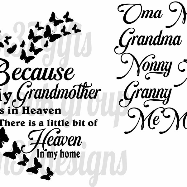 Because My Grandma is in Heaven there is a little Heaven in my Home SVG with Heart Butterflies Memorial Bereavement includes 10 Mamaw names