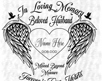 Beloved Husband In Loving memory of missed beyond measure forever in our hearts memorial angel wings doves you personalize svg for cricut