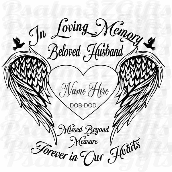 Beloved Husband In Loving memory of missed beyond measure forever in our hearts memorial angel wings doves you personalize svg for cricut