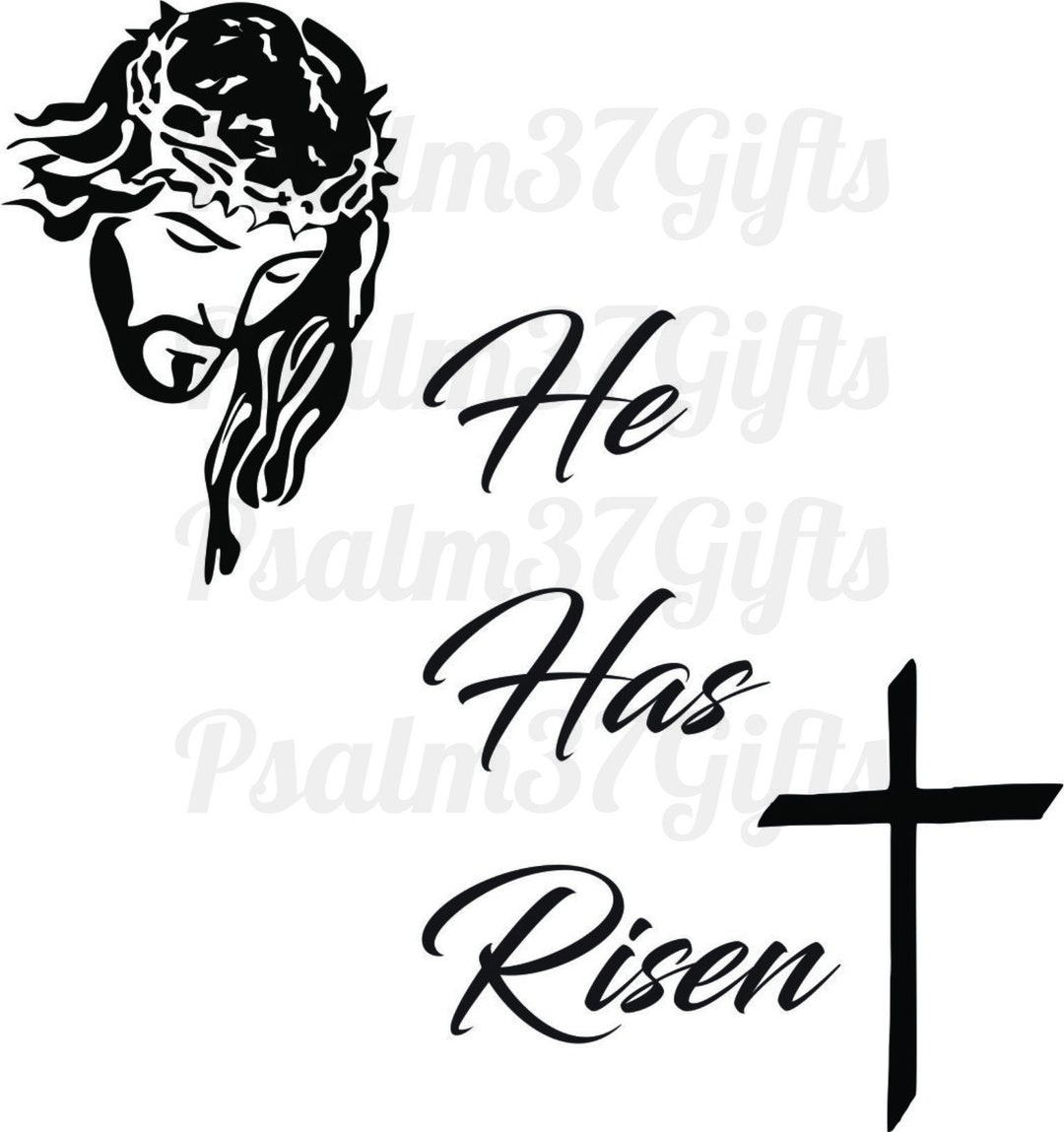 He Has Risen Svg for Cricut Silhouette Machines With Jesus and Cross - Etsy
