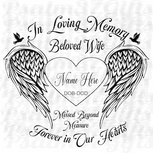 Geliefde vrouw in liefdevolle herinnering aan gemiste voor altijd in ons hart Memorial Angel Wings duiven die je personaliseert SVG voor cricut