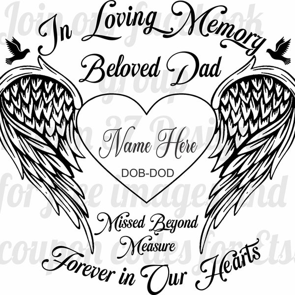 Beloved Dad In Loving memory of missed beyond measure forever in our hearts memorial angel wings doves personalize name dates svg for cricut