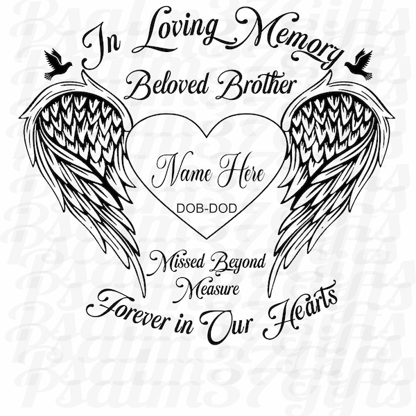 Beloved Brother In Loving memory of missed beyond measure forever in our hearts memorial angel wings doves you personalize svg for cricut