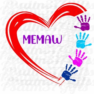 Memaw SVG große Kinder 4 Handabdrücke in Farbe Herz Cricut Schneide svg easy weed T Shirts Basteln Zeichen EnkelKinder Muttertag Geschenk