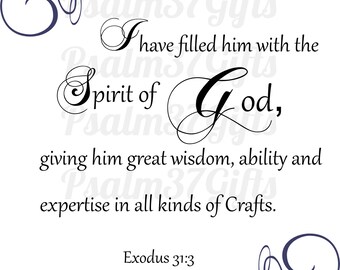 Exodus 31 3 SVG file for Cricut silhouette cutting machines, Bible Verse Spirit of God  wisdom ability Expertise in all kinds of crafts
