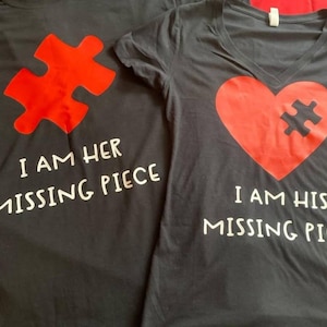 I&#39;m His/Her Missing Piece Couples Tshirts