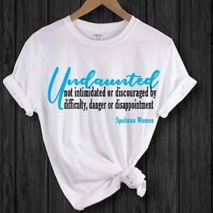 UNDAUNTED defines her shirt or sweatshirt