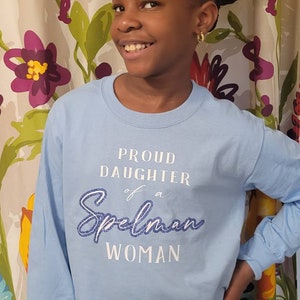 Special Design for the Proud Daughter or Son of a Spelman Woman Shirt