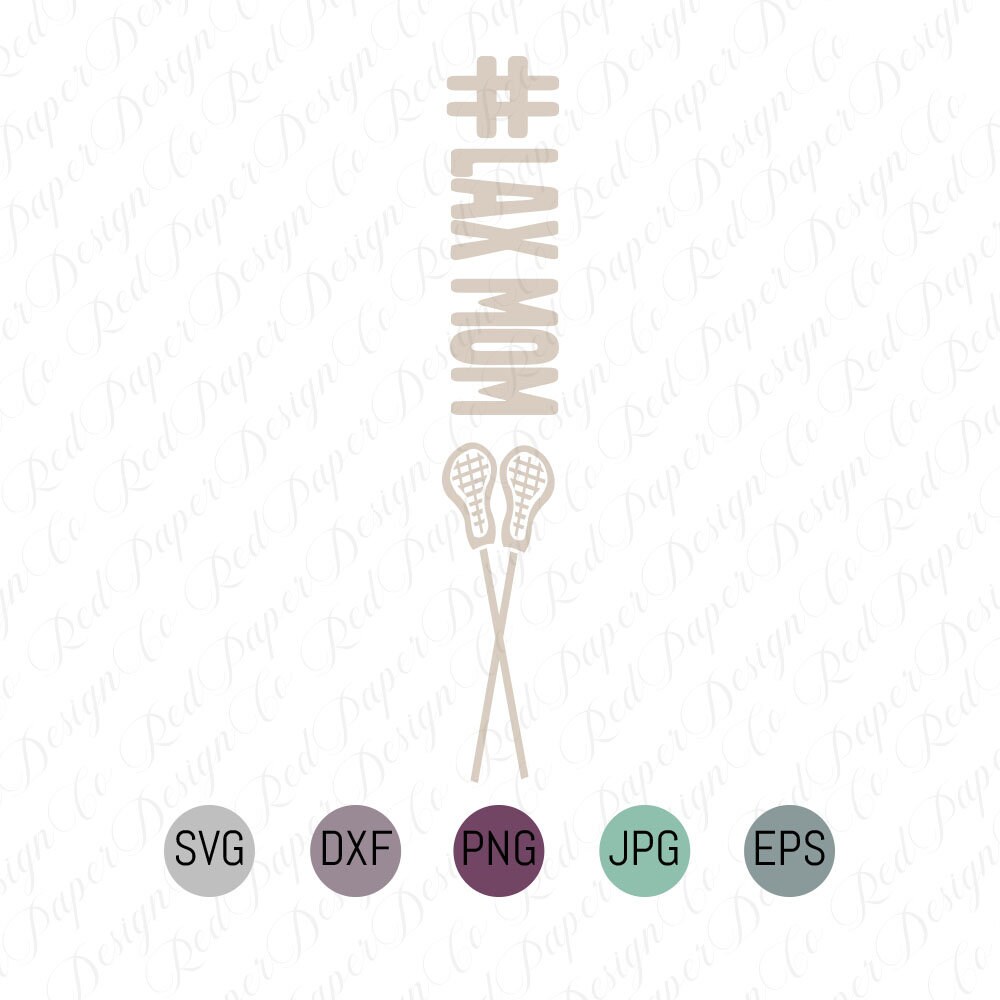 Hashtag Lacrosse Mom SVG DXF Cut File for Cricut Silhouette. Etsy