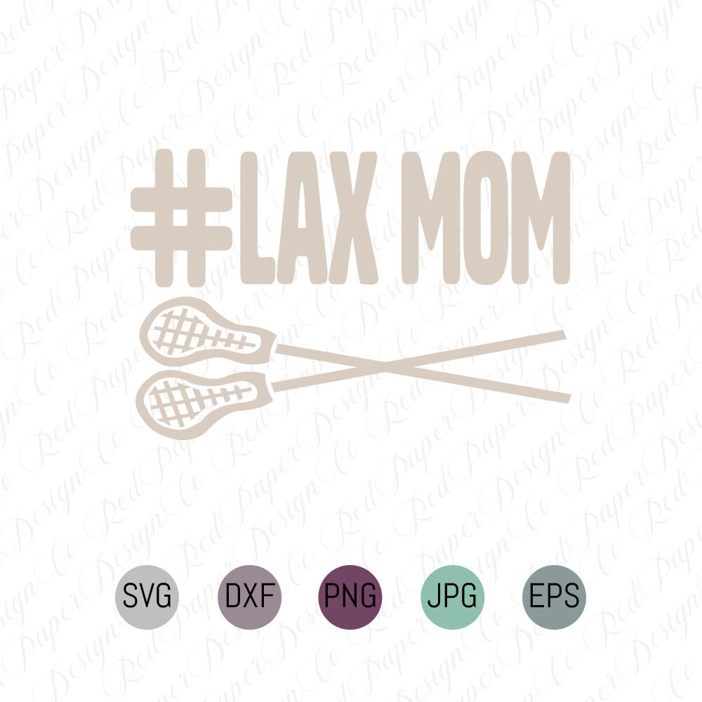 Hashtag Lacrosse Mom SVG DXF Cut File for Cricut Silhouette. Etsy