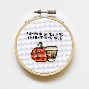 Pumpkin Spice and Everything Nice Fall Basic Halloween Cross Stitch Pattern Funny Instant Download