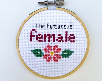 The Future is Female Feminist Cross Stitch Pattern Funny Instant Download