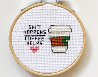Shit Happens Coffee Helps To-Go Cup Heart Cross Stitch Pattern Funny Instant Download