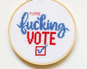 Please F*cking Vote Political Voting Democrat Script Font Cross Stitch Pattern Instant Download