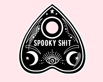 Spooky Shit Planchette Sticker //  Witch Witchy Ouija Board Evil Eye Moon // Laptop Sticker Vinyl Sticker Waterbottle Sticker Decal