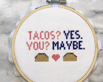 Tacos Yes You Maybe Love Food Cross Stitch Pattern Funny Instant Download