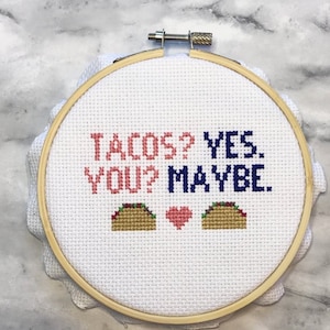 Tacos Yes You Maybe Love Food Cross Stitch Pattern Funny Instant Download