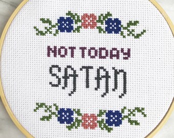 Not Today Satan Cross Stitch Pattern Funny Instant Download