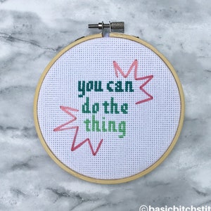 You Can Do The Thing Positive Cross Stitch Pattern Funny Instant Download