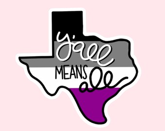 Texas Asexual Pride Flag Y'all Means All State Gay Ace Flag Rainbow Sticker Laptop Phone