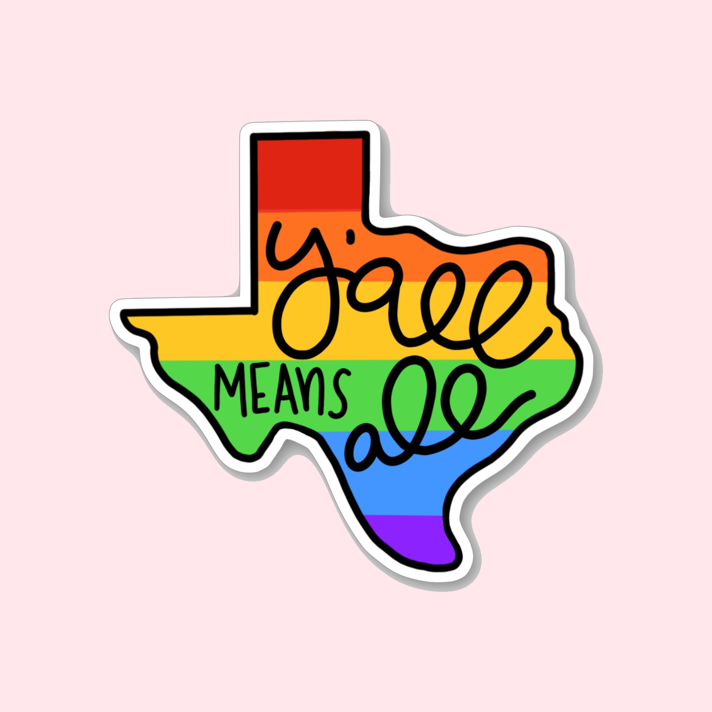 Texas Y'all Means All Pride Texas State Gay Pride Flag Rainbow
