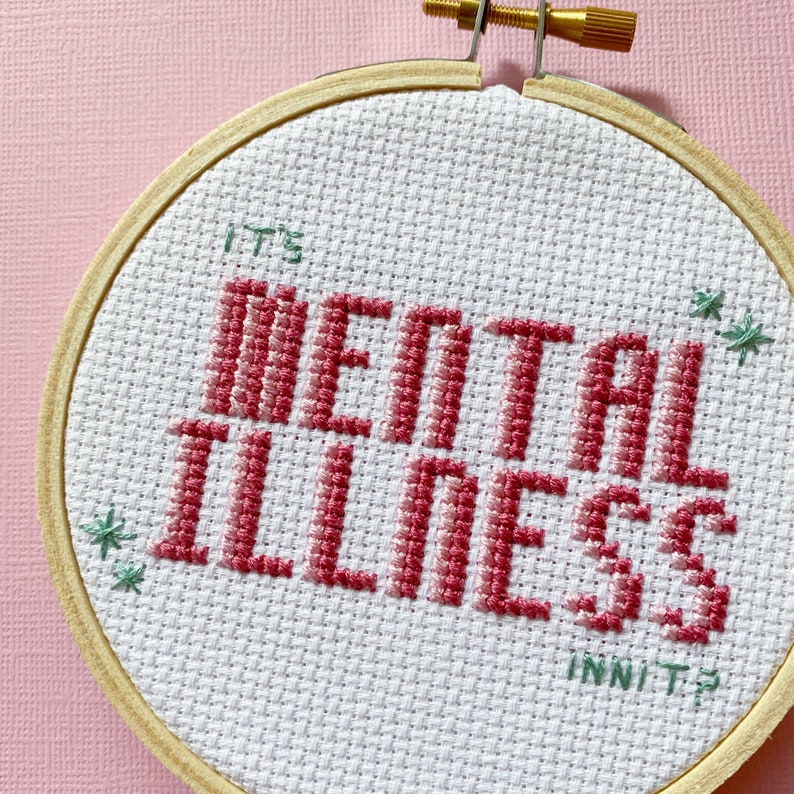 It's Mental Illness Innit Cross Stitch Pattern Mental Etsy