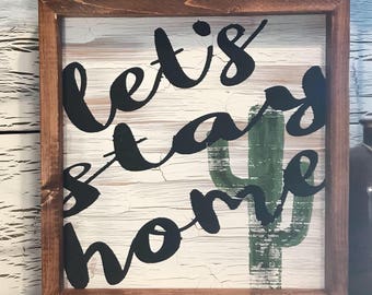 Let's Stay Home Print Let's Stay Home Sign