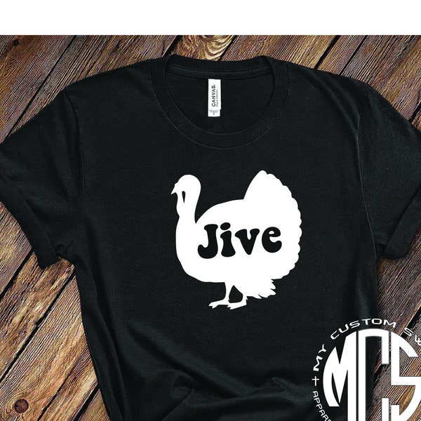 Funny Shirt / Jive Turkey Shirt / Slang Shirt / Gift for Him / Gift for Her / My Custom Swag / 70's Shirt / Unisex Clothing / Unisex Tee