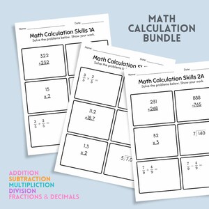 May include: A bundle of math calculation worksheets with addition, subtraction, multiplication, division, and fractions problems. The worksheets are white with black text and include the text "Math Calculation Skills" and "Solve the problems below. Show your work."