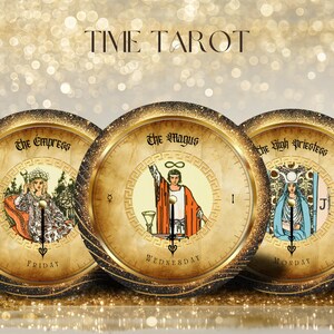 May include: Three round tarot card designs with gold trim and illustrations. The cards feature the Empress, the Magus, and the High Priestess. Each card has a clock face design with the days of the week and the time. The text "TIME TAROT" is at the top.