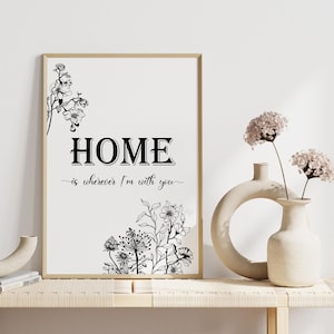 Home Is Wherever I'm With You Print, Botanisches Hausschild vom Bauernhof, Paar Zitat Poster, Familie Wohnzimmer, Erstes Zuhause Geschenk