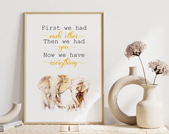 First We Had Each Other Sign, Elephant Family Print For Nursery, Printable Quote Artwork For Kids Room, Digital Download