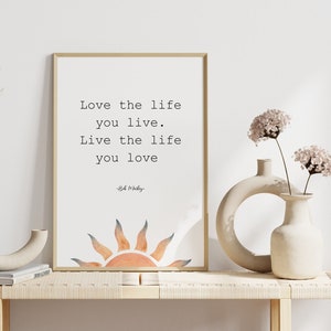 Bob Marley Zitat Poster, Liebe das Leben, das du lebst, lebe das Leben, das du liebst, Musiker Zitate Kunst, inspirierende Worte, Zitate über das Leben