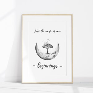 Trust The Magic Of New Beginnings, Positive Quote Printable, Uplifting Wall Art, Inspirational Quote, Fresh Start Poster, Instant Download