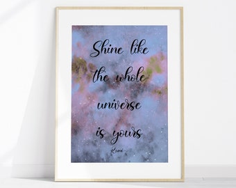 Universe Wall Art, Celestial Watercolor, Shine Like The Whole Universe Is Yours, Rumi Quote Print, Cosmic Poster, Empowerment Art